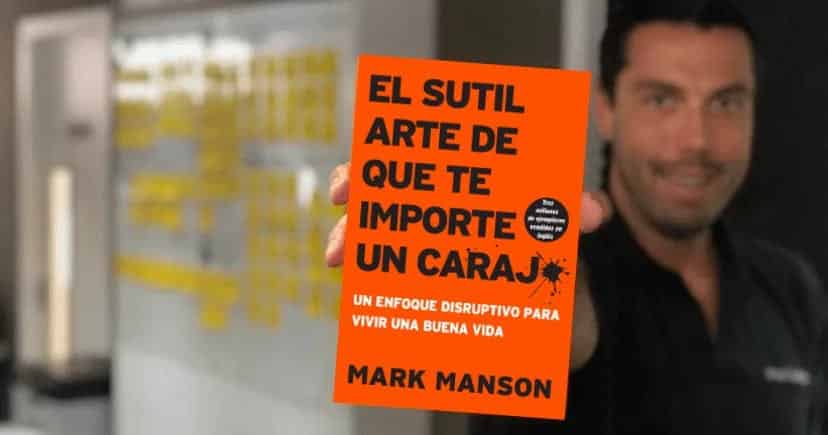 Libro El sutil arte de que te importe un caraj* - Mark Manson