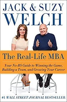 The Real-Life MBA - Jack Welch et Suzy Welch
