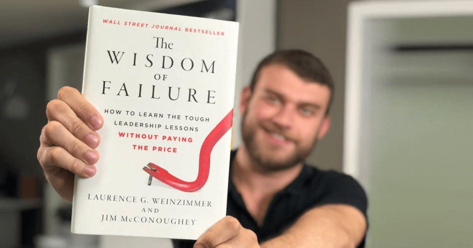 The Wisdom of Failure - Laurence G. Weinzimmer, Jim McConoughey