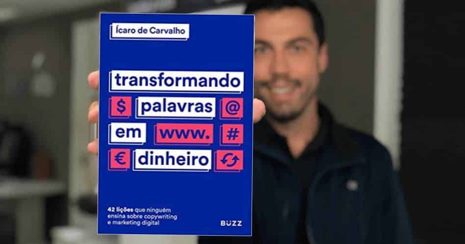 Transformando Palavras em Dinheiro - Ícaro de Carvalho