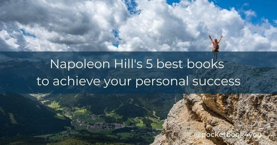 Napoleon Hill's 5 best books to achieve your personal success