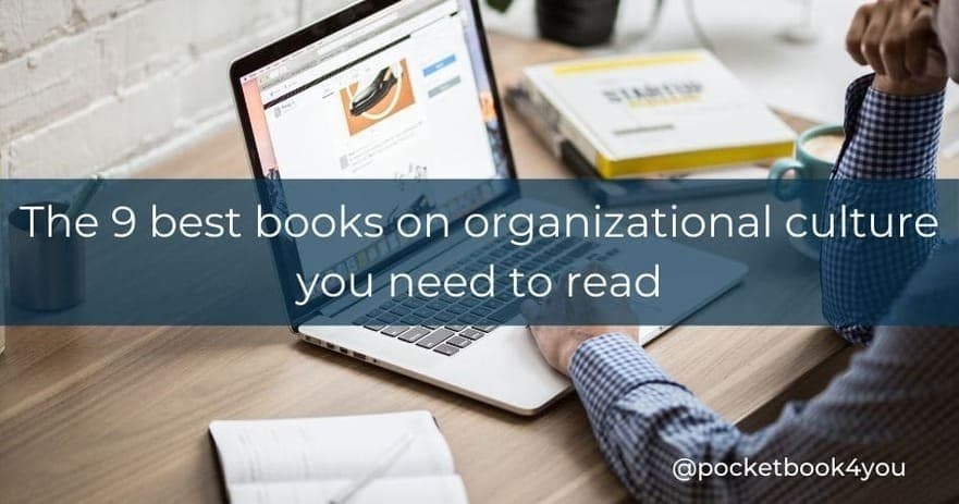 The 9 best books on the organizational culture you need to read