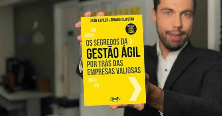 Os Segredos da Gestão Ágil - João Kepler, Book summary PDF