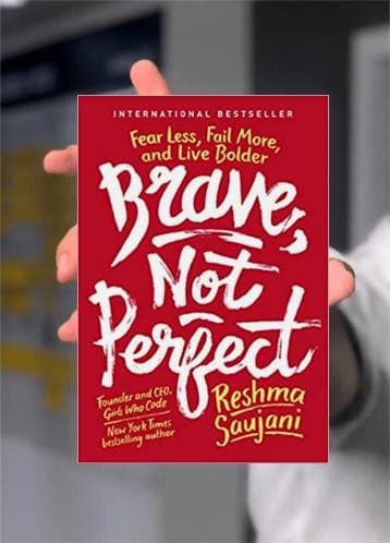 Brave, Not Perfect - Reshma Saujani