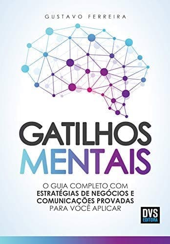 Gatilhos Mentais - Gustavo Ferreira