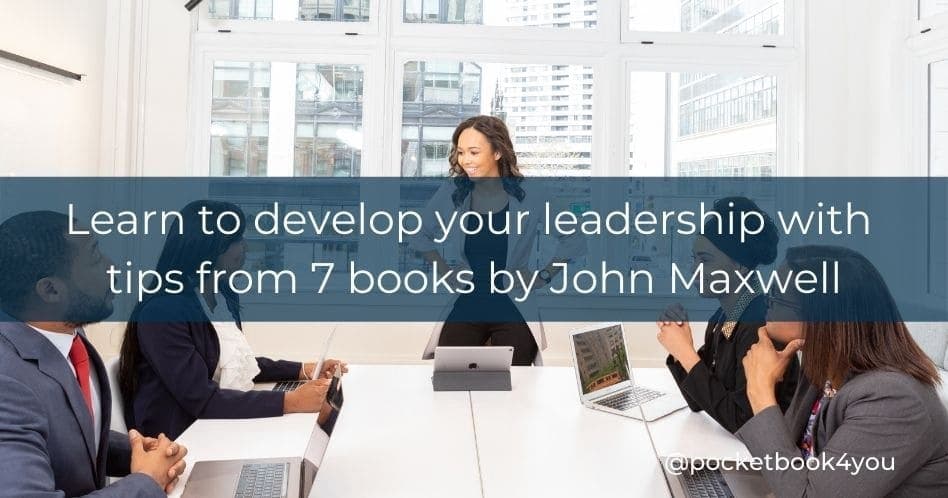 The 7 best books by John Maxwell!