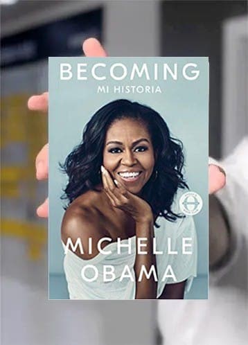 Becoming: Mi Historia - Michelle Obama